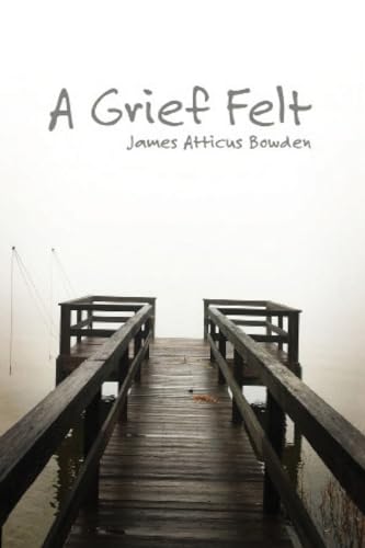 A Grief Felt