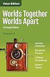 Worlds Together, Worlds Apart: From 1000 Ce to the Present: Value Seagull Edition (2)