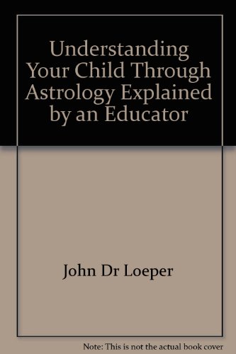 Understanding Your Child Through Astrology Expl... B000ICNKLQ Book Cover