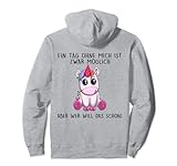 ein tag ohne mich ist zwar möglich aber wer will das schon Pullover Hoodie