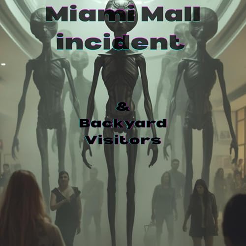 Miami Mall Incident & The Backyard Visitors