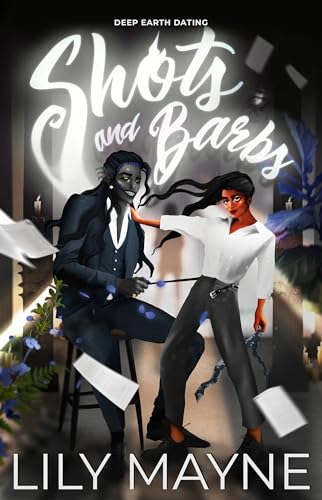 Shots and Barbs (Deep Earth Dating Book 2)