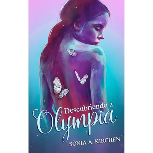 Descubriendo a Olympia Audiolibro Por S&ograve;nia A. Kirchen arte de portada