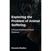 Exploring the Problem of Animal Suffering