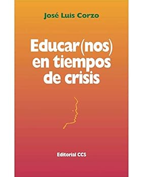 Paperback EDUCAR(NOS) EN TIEMPOS DE CRISIS [Spanish] Book