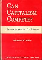 Can Capitalism Compete? a Campaign for American Free Enterprise B001VPM84O Book Cover