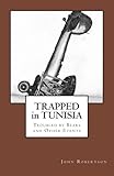  Trapped in Tunisia, Troubled by Bears and Other Events (English Edition)