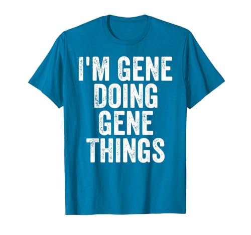 I'm Gene Doing Gene Things Shirt Personalized First Name T-Shirt, Men, Sapphire Blue, Large