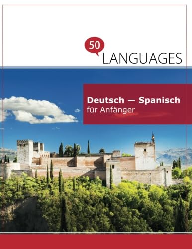 Preisvergleich Produktbild Deutsch - Spanisch für Anfänger: Ein Buch in 2 Sprachen