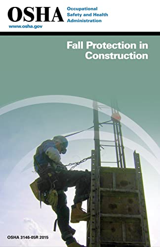 Fall Protection In Construction: (3146-05R 2015) #TOP30