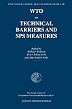  Wto - Technical Barriers and Sps Measures (Max Planck Commentaries on World Trade Law, Band 3)