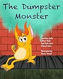 The Dumpster Monster
