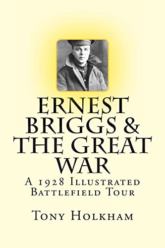 Ernest Briggs & The Great War: A 1928 Illustrated Battlefield Tour