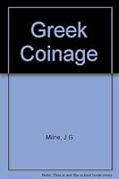 Greek Coinage 0404201792 Book Cover