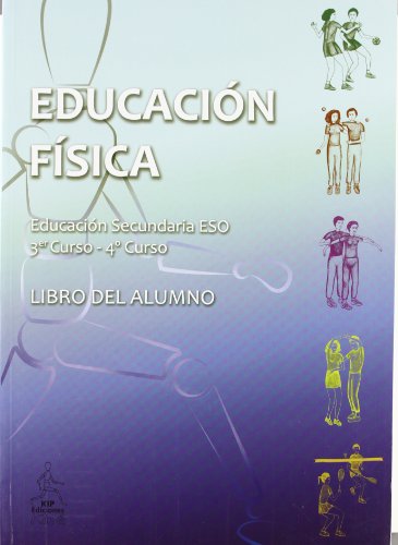 Educación Física. ESO. Tercer Curso-Cuarto Curso. Libro del Alumno