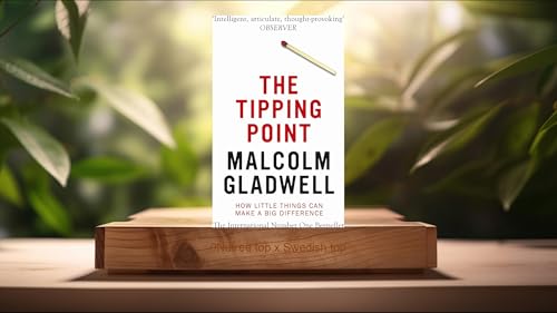[Recension] The Tipping Point: How Little Things Can Make a Big Difference (Malcolm Gladwell) Sammanfattad Podcast Por  arte 
