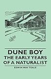 Dune Boy - The Early Years of a Naturalist