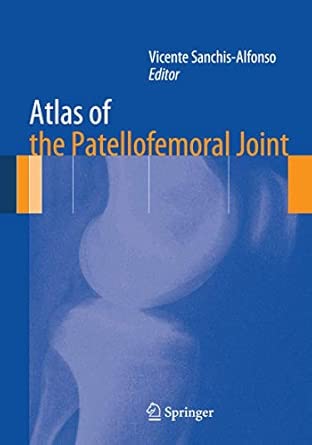 Atlas of the Patellofemoral Joint 2013th Edition book cover