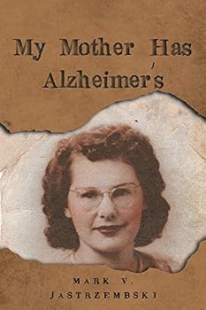 Paperback My Mother Has Alzheimer's Book