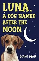Luna - A Dog Named After The Moon 1734094206 Book Cover