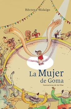 Paperback La mujer de goma (Spanish Edition) [Spanish] Book