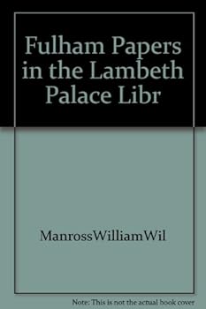 Hardcover Fulham Papers in the Lambeth Palace Libr Book
