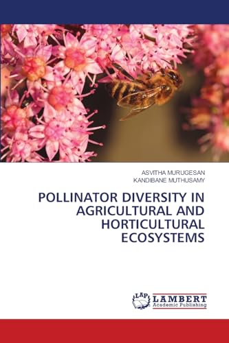 POLLINATOR DIVERSITY IN AGRICULTURAL AND HORTICULTURAL ECOSYSTEMS