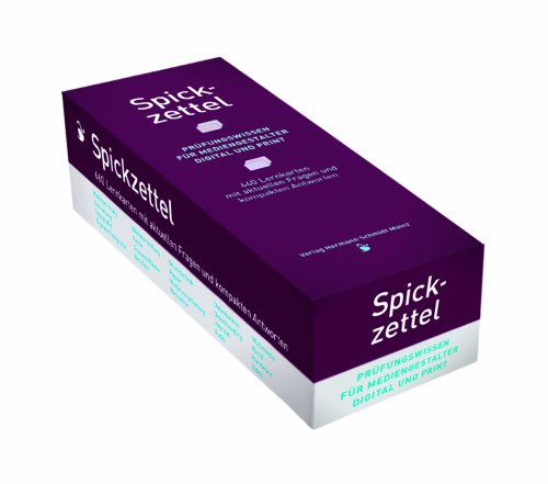 Spickzettel: Prüfungswissen für Mediengestalter digital & print. 660 Lernkarten mit aktuellen Fragen und kompakten Antworten