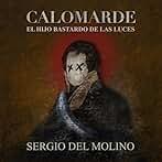 Calomarde. El hijo bastardo de las luces