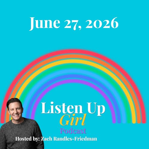Ep. 295: Judge BLOCKS DOJ From Seizing Trans Kids' Medical Records | Pride Saturday 2026 | Listen Up Girl