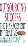 Outsourcing Success: The Management Imperative