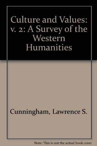 Culture and Values: A Survey of the Western Humanities