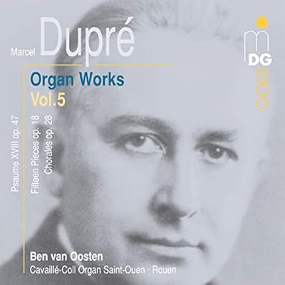 Dupre: Organ Works, Vol. 5