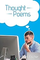Thought Poems 1642145327 Book Cover