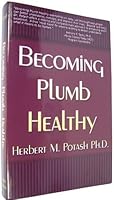 Becoming Plumb Healthy 0940524066 Book Cover