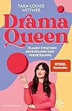 Dramaqueen: Frauen zwischen Beurteilung und Verurteilung