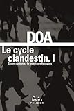 Le cycle clandestin (Tome 1) - Citoyens clandestins / Le serpent aux mille coupures: Citoyens clande Le cycle clandestin (Tome 1) - Citoyens clandestins / Le serpent aux mille coupures: Citoyens clande