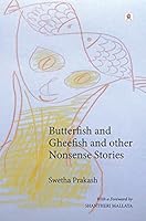 Butterfish and Gheefish and Other Nonsense Stories 8194973910 Book Cover