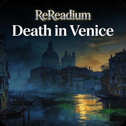 Death in Venice: Beauty, Obsession, and Decay (1/14)