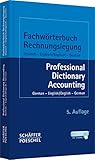  Fachwörterbuch Rechnungslegung: Deutsch – Englisch / Englisch – Deutsch