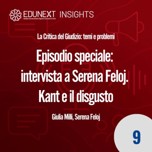 [09] Episodio speciale: intervista a Serena Feloj. Kant e il disgusto