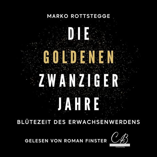 Die goldenen Zwanziger Jahre Audiolibro Por Marko Rottstegge arte de portada