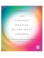 Las virtudes mágicas de los siete colores 8417371354 Book Cover