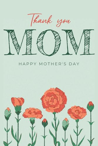 Happy Mother's Day 2026: Mothers Day Gifts, Happy Mother's Day Lined Notebook 6"x9" / 120 Pages.