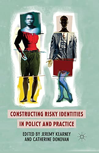 Constructing Risky Identities in Policy and Practice view 2