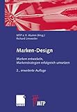  Marken-Design: Marken entwickeln, Markenstrategien erfolgreich umsetzen
