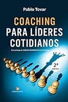 Coaching para líderes cotidianos. 2ª edición 8417101764 Book Cover