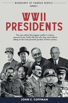 Paperback Biography of Famous People: WWII Presidents (Biography of Famous People - People who changed the world) Book
