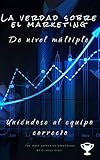  La verdad sobre el márketing de nível múltiple: Uniéndose al equipo correcto