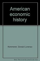 American economic history [by] Donald L. Kemmerer [and] C. Clyde Jones. 1959 [Leather Bound] B09SHHFVL6 Book Cover